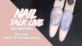 Blush meets PowerGel - Magda Gniewek (Season 9 Show 10)