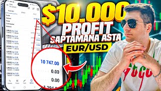 10k$ Profit Saptamana Asta Pe EUR/USD | Ce urmeaza!?