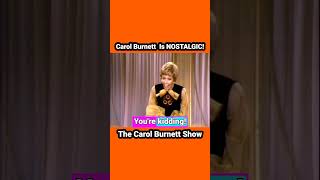 #carolburnett  Gets Nostalgic! #comedy #1970s #funny #funnycomedy #comedyvideo #comedyshorts #legend