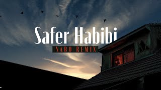 Wael El Fashny - Safer Habibi (NABO REMIX) | وائل الفشني - سافر حبيبي (نابو ريمكس)