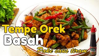 CARA MEMASAK TEMPE OREK BASAH - Simpel masaknya mantap rasanya