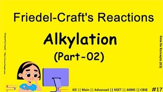 Friedel-crafts alkylation || Part-02  || JEE Main || Advanced || NEET || CBSE || In Hindi