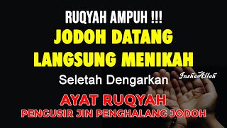 ATAS IZIN ALLAH !! Berjodoh & Menikah ! Setelah Dengarkan Ayat Ruqyah Jodoh Mustajab