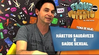 Fique Esperto - Hábitos saudáveis e saúde sexual