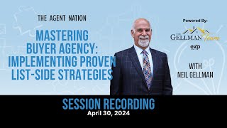 Educating the Agent Recording: Mastering Buyer Agency - Implementing Proven List-Side Strategies