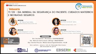 17/09/2021 -  Dia mundial da Segurança do Paciente: Cuidados maternos e neonatais seguros