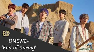 ONEWE (원위) - "End of Spring" [8D USE HEADPHONES] 🎧