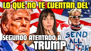 LO QUE ESCONDEN DEL SEGUNDO ATENTADO A TRUMP  ¡ÚLTIMA HORA!