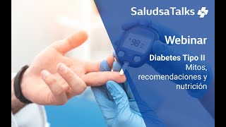 Diabetes Tipo II Mitos, recomendaciones y nutrición