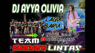 DJ AYYA OLIVIA X TEAM NAGARI LINTAS "OH MAY DARLING I LOVE YOU " TOMBAK LAH TERBARU VIRALLL