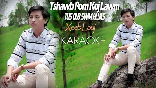 karaoke-"Tshawb pom koj Lawm Tus Qub Swm Hluas/Xeeb Lauj-Instrnmental"2022-23