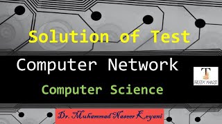 Solution (Answers) of Test of Computer Science Topic: Computer Networks