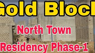 Gold Block New Updates. North Town Residency Phase-1