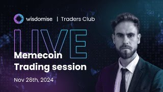 Live memecoin trading session - 26th November