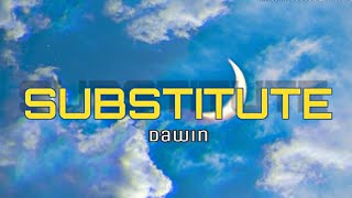 DAWIN - Substitute