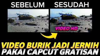 CARA MENGUBAH VIDEO BIASA JADI VIDEO HD DI CAPCUT GRATISAN