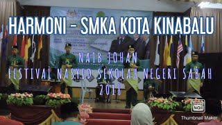 Naib Johan Festival Nasyid Peringkat Negeri Sabah (HARMONI-SMKA Kota Kinabalu)