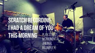 i had a dream of you this morning / play street scratch recording 3044