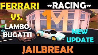 Roblox Jailbreak - RACING THE FERRARI VS. LAMBO, BUGATTI, MONSTER TRUCK