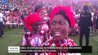 HENRI PAPA MULAJA  NZAMBE AZA MALAMU NO ENCERRAMENTO DO II CONGRESSO INTERN. DAS MULHERES DA IEBA