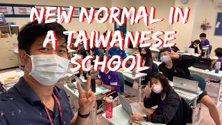 The New Normal in a Taiwanese School