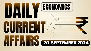 20 September Economic Current Affairs 2024 | Economics Daily Current Affairs | Avinash Sir Ecoholics