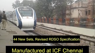 ICF  Restarts New Vande Bharat Production 44 Rakes New Features