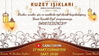 BERAT KANDİLİ ÖZEL PROGRAMI