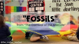 "Fossils"  / Parachute Activity /  The Carnival of The Animals