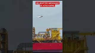 🔴HELIKOPTER MENDARAT DI ATAS KAPAL⁉️shorts#kapal#kapallaut #shortvideo