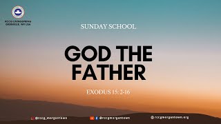 Sunday School || God The Father || March 10, 2024