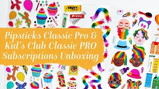 Cutest Kits EVER!! - Pipsticks Classic PRO & Kid's Club Classic PRO Subscriptions Unboxing May 2024