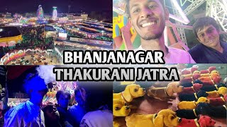 Full Enjoy at Bhanjanagar Thakurani jatra 🎪 ||MEENA BAZAR🎡 || #thakuranijatra