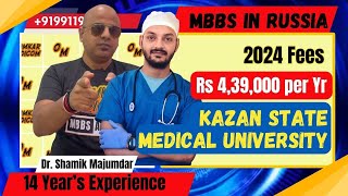 Kazan State Medical University MBBS in Russia Fees 2024 | by Dr. Shamik, OmkarMedicom.com