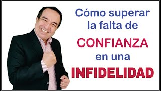 Cómo superar la inseguridad en una infidelidad | Alexander Cruzalegui