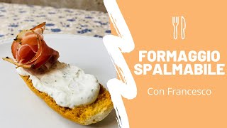 Ricetta semplice per un formaggio spalmabile da favola