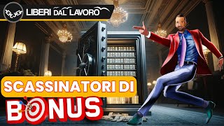 🔴 ARRIVANO GLI SCASSINATORI DI BONUS