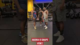 AGORA O SHAPE VEM, VAI QUE COLA !!! #semtreinofofo #gym #academia