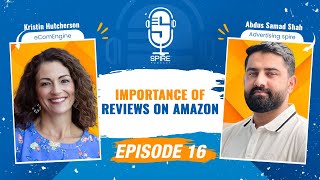 Spire Podcast EP16 | Importance of Reviews and Restocking on Amazon | eComEngine x Abdus Samad Shah