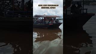 Kapal Ferry Penyebrangan Mandomai Kapuas #kapuas #kalteng #kalimantan #shorts #reels #fyp #viral