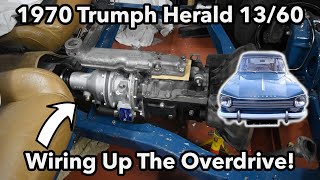 Building A Wiring Loom For A D Type Overdrive | 1970 Triumph Herald 13/60 Restoration | Part 21