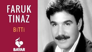 Faruk Tınaz - Bitti