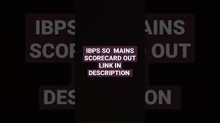 ibps so mains scorecard out