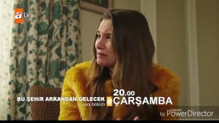 BU ŞEHİR ARKANDAN GELECEK 9. BÖLÜM FRAGMANI