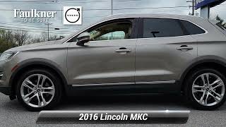 Used 2016 Lincoln MKC Reserve, East Petersburg, PA GUJ23331