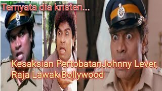 Kesaksian Johnny Lever, Raja Lawak Bollywood / pertobatannya di jalan Kristus