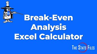 How to do a Break Even Analysis using Excel Calculator