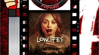 FRIDAY THE 14TH PODCAST SSN 7 EP 2: LOWLIFES (2024)