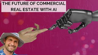 Using AI to Find & Make Lucrative Commercial Real Estate Deals