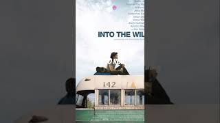 Must Watch Movie: Into the Wild [2007] | Sean Penn | Journey of Self Discovery